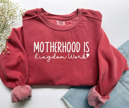 Motherhood is Kingdom work- Comfort Color Sweatshirt