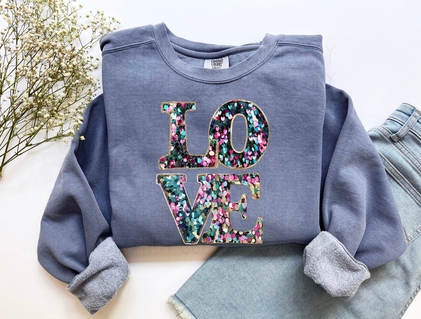 Love sequin FAUX (FAKE) Embroidery 2- Comfort Color Sweatshirt