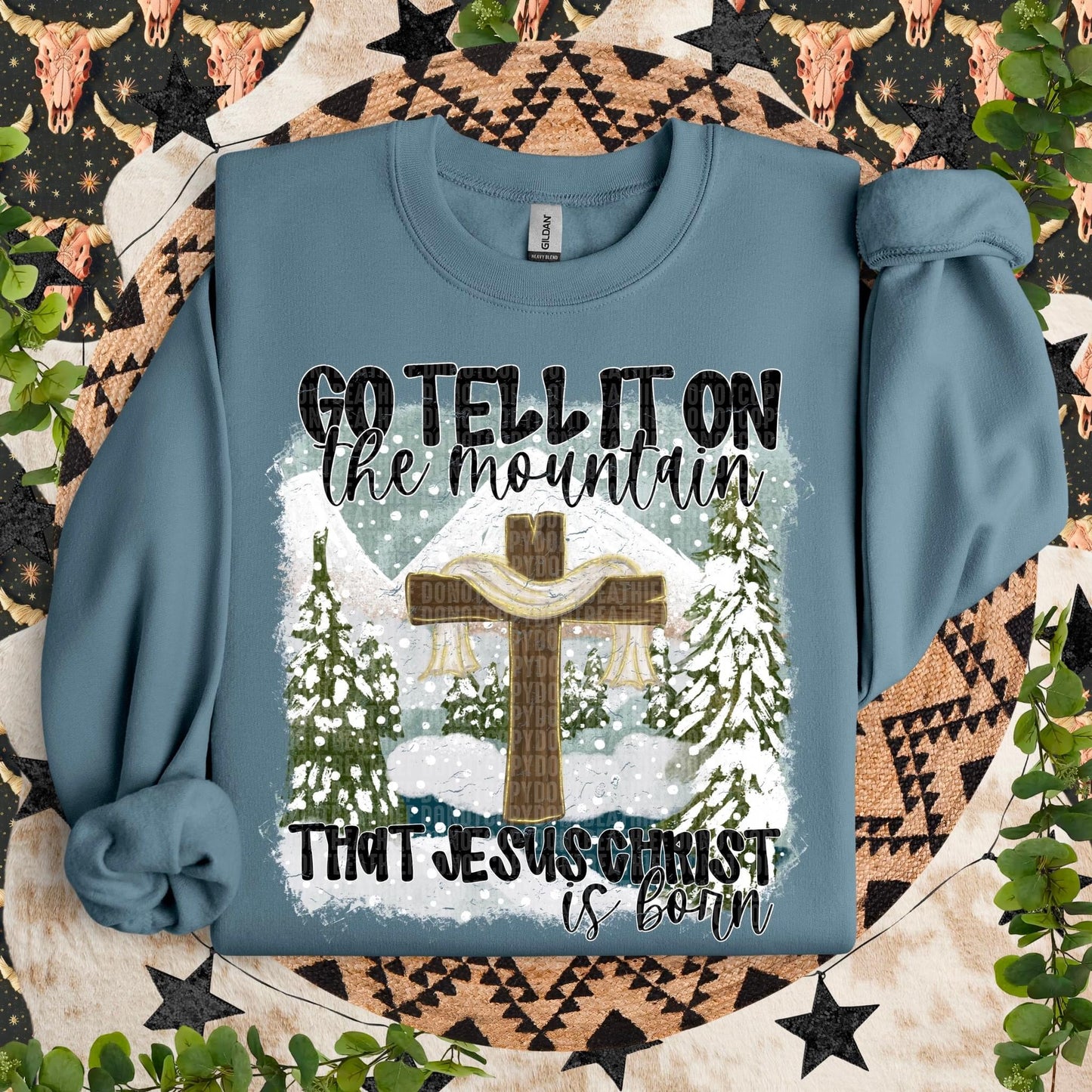 Go tell it on the mountain that Jesus Christ is born ✝️- Completed Sweatshirt