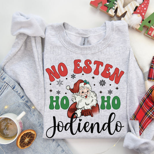 No esten Ho Ho Jodiendo-black font jodiendo- Completed Sweatshirt